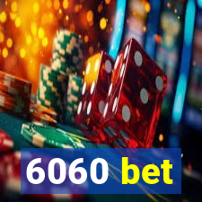 6060 bet